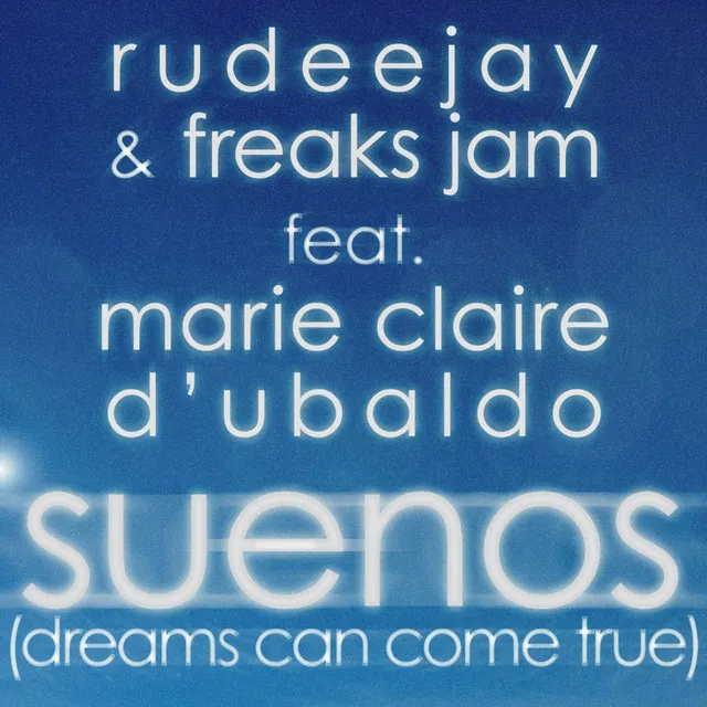 Suenos (Dreams Can Come True) - Rudeejay Vs. Alessandro Vinai & Andrea Vinai Remix