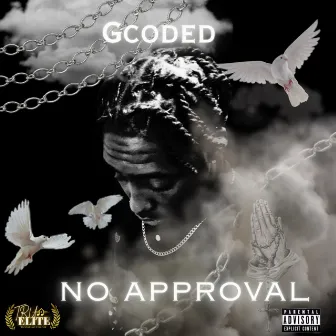 No Approval by Gcoded