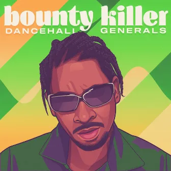 Dancehall Generals by Bounty Killer