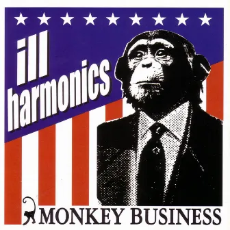 Monkey Business by Ill Harmonics