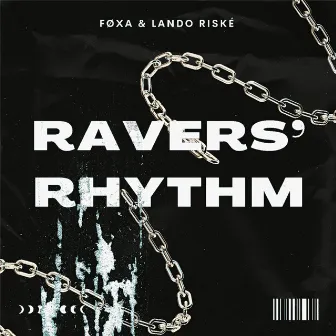 RAVERS' RHYTHM by FØXA