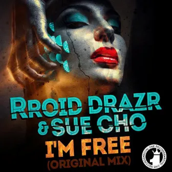 I'm Free by Rroid Drazr