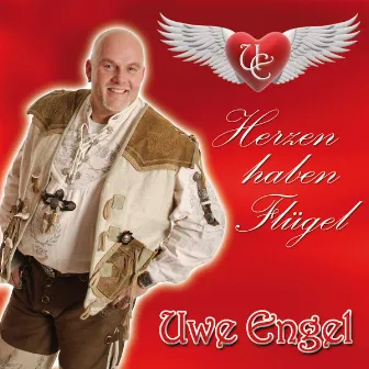 Herzen Haben Flügel by Uwe Engel