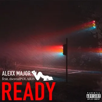 Ready by Alexx Major