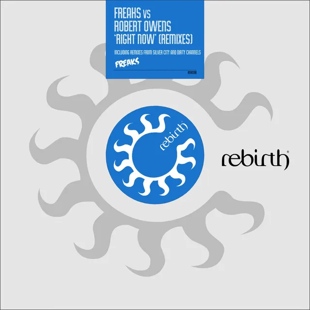 Right Now (Silver City Remix) - Freaks Vs Robert Owens