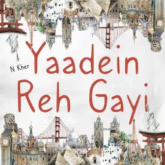 Yaadein Reh Gayi by N Kher