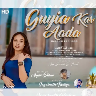 Guiya kar aada New Nagpuri Song by Aryan Dhruv