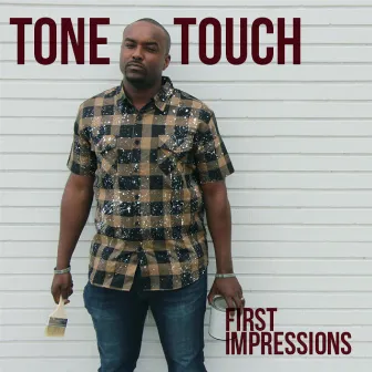 First Impressions by Tone Touch