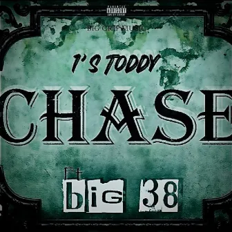 Chase by 1’s Toddy