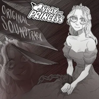 Slay the Princess Part Two (Original Game Soundtrack) by Brandon Boone