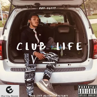 Club Life 1.5 by MMP Fetty