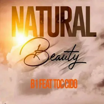 Natural Beauty by B1