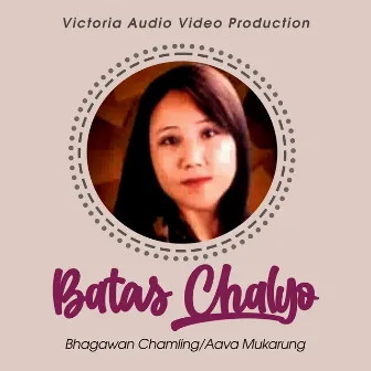 Batas Chalyo by Aava Mukarung