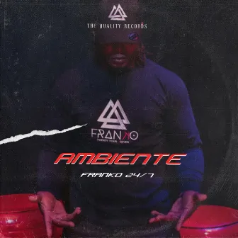 Ambiente by Franko 24/7