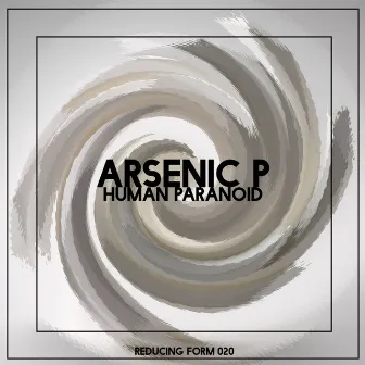 Human Paranoid by Arsenic P