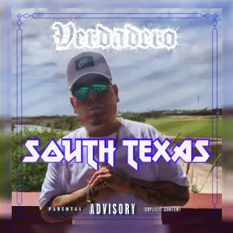 South Texas by Verdadero