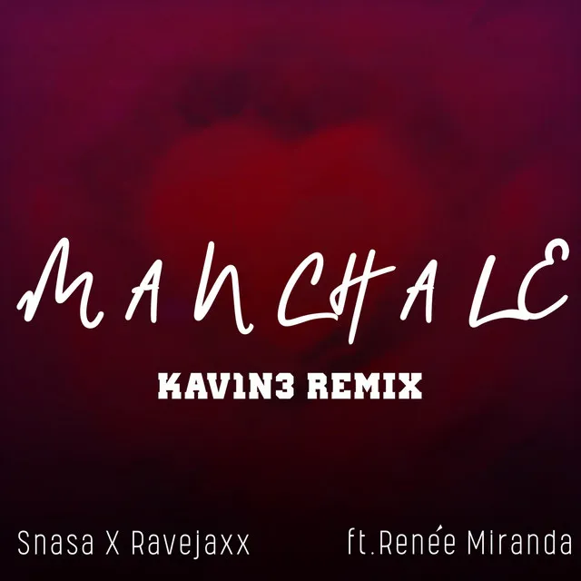 Manchale (Remix)