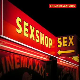 Sexshop by Emiliano Scaturro