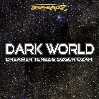 Dark World by Dreamer Tunez