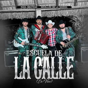 Escuela De La Calle (En Vivo) by Raúl Beltran