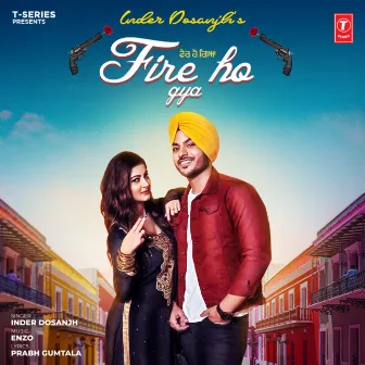 Fire Ho Gya by Enzo