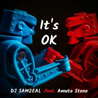 It's Ok by DJ SAMZEAL