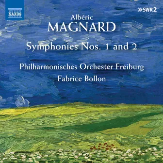 Magnard: Symphonies Nos. 1 & 2 by Freiburg Philharmonic Orchestra