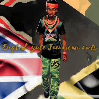 English Yute Jamaican Roots by J Gold