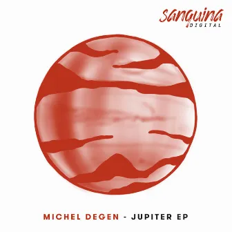 Jupiter EP by Michel Degen