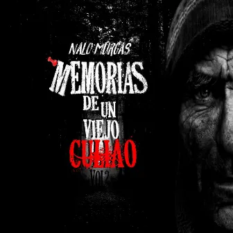 Memorias de un Viejo Culiao, Vol. 2 by Nalo Murgas