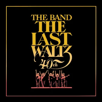 The Last Waltz (Deluxe Version) by The Band