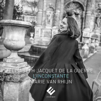 Jacquet de La Guerre: L'inconstante by Marie van Rhijn