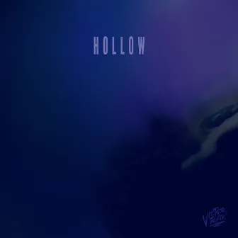 Hollow by Victor Ray