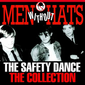 The Safety Dance – the Collection by Men Without Hats