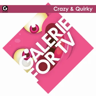 Galerie for TV - Crazy & Quirky by Ernest Saint-Laurent