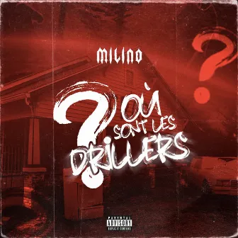 Où sont les drillers? by Milino