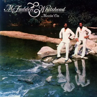 Movin' On by McFadden & Whitehead