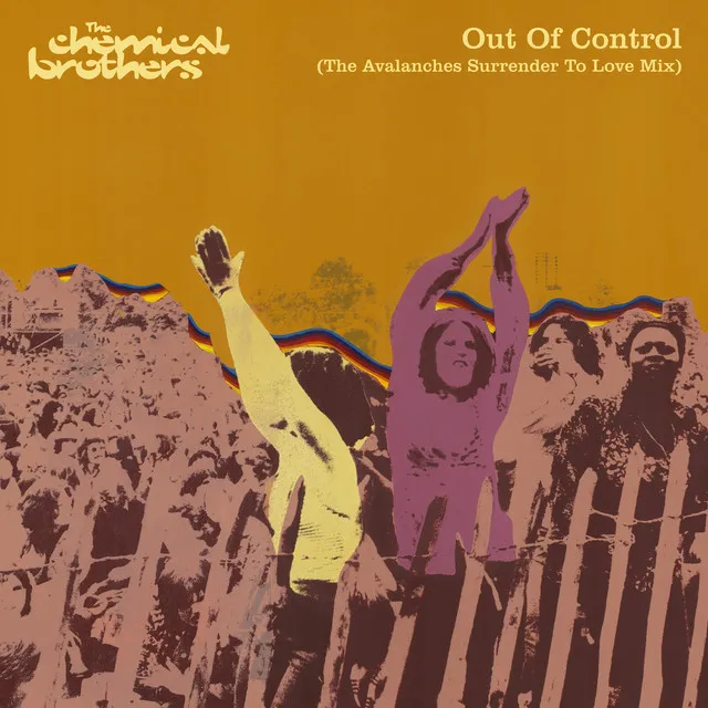 Out Of Control - The Avalanches Surrender To Love Mix