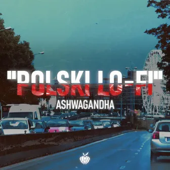 Polski Lo-Fi by Ashwagandha