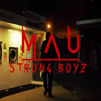 Mau by Strong Boyz