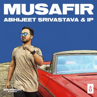 Musafir by IP