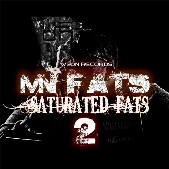 Saturated Fats 2 (Mixtape) by Mn Fats