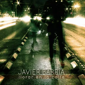 Llorar en la Calle by Javier Barría