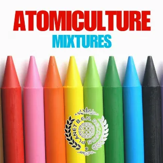 Mixtures by Atomiculture