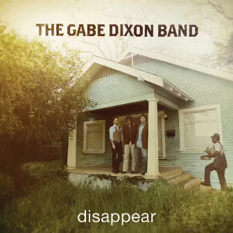 Disappear by Gabe Dixon