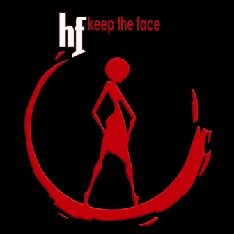 Keep the face by Hf