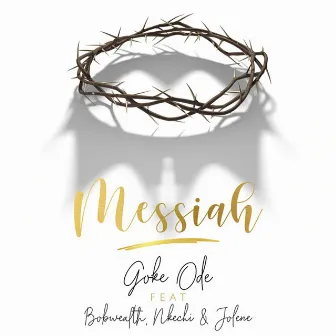 Messiah by Goke Ode