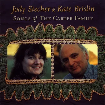 Songs Of The Carter Family by Jody Stecher