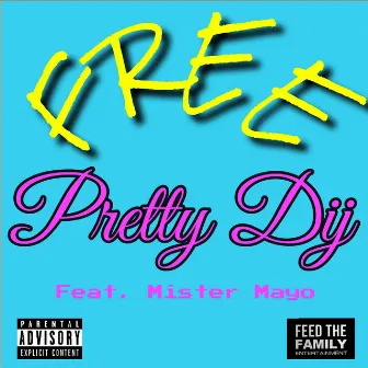 Free by Pretty Dij