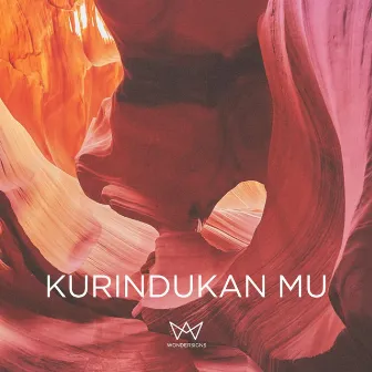 Kurindukan Mu by Wondersigns